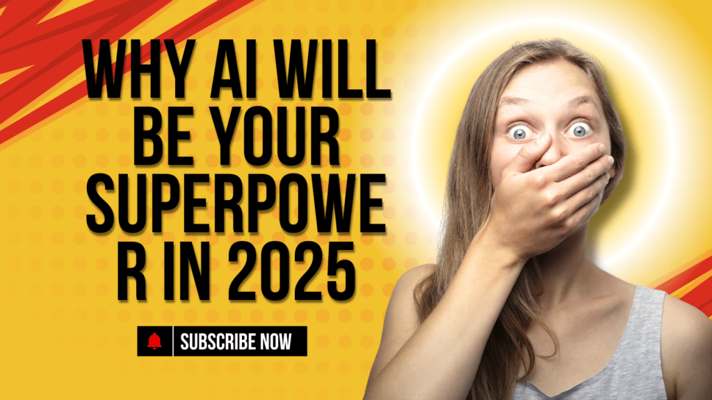 Why AI Will Be Your Superpower in 2025 | Why you should using AI in 2025 - Ramzi Adem